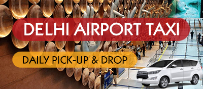 Daily Delhi Airport Pick-up-Drop